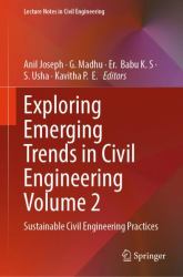 Exploring Emerging Trends in Civil Engineering Volume 2 : Sustainable Civil Engineering Practices