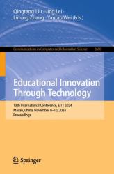 Educational Innovation Through Technology : 13th International Conference, EITT 2024, Macau, China, November 8-10, 2024, Proceedings