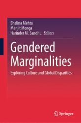 Gendered Marginalities : Exploring Culture and Global Disparities