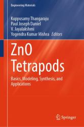 ZnO Tetrapods : Basics, Modeling, Synthesis, and Applications