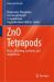 ZnO Tetrapods : Basics, Modeling, Synthesis, and Applications