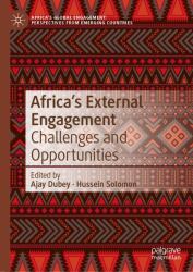 Africa's External Engagement : Challenges and Opportunities