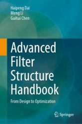 Advanced Filter Structure Handbook : From Design to Optimization