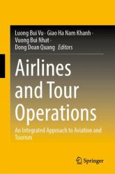 Airlines and Tour Operations : An Integrated Approach to Aviation and Tourism