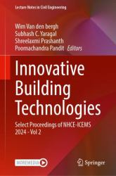 Innovative Building Technologies : Select Proceedings of NHCE-ICEMS 2024 - Vol 2