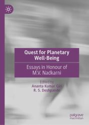 Quest for Planetary Well-Being : Essays in Honour of M. V. Nadkarni
