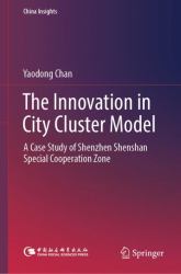 The Innovation in City Cluster Model : Case of Shenzhen-Shantou Special Cooperation Zone