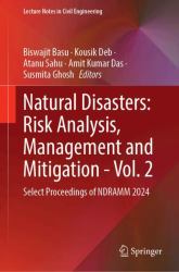 Natural Disasters: Risk Analysis, Management and Mitigation - Vol. 2 : Select Proceedings of NDRAMM 2024