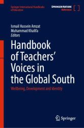 Handbook of Teachers' Voices in the Global South : Wellbeing, Development and Identity