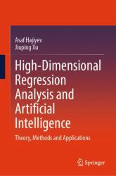 High-Dimensional Regression Analysis and Artificial Intelligence : Theory, Methods and Applications