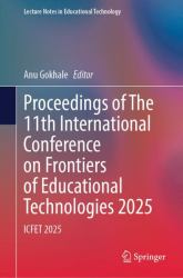 Proceedings of the 11th International Conference on Frontiers of Educational Technologies 2025 : Icfet 2025