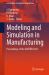 Modeling and Simulation in Manufacturing : Proceedings of the AIMTDR 2023