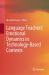 Language Teachers' Emotional Dynamics in Technology-Based Contexts