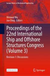 Proceedings of the 22nd International Ship and Offshore Structures Congress (Volume 3) : Revision 1: Discussions