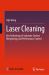 Laser Cleaning : Key Technology of Substrate Surface Morphology and Performance Control