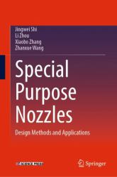 Special Purpose Nozzles : Design Methods and Applications
