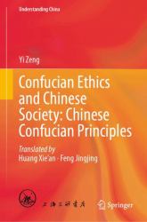 Confucian Ethics and Chinese Society : Chinese Confucian Principles