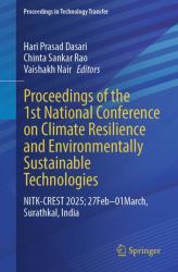 Proceedings of the 1st National Conference on Climate Resilience and Environmentally Sustainable Technologies : NITK-CREST 2025; 27Feb-01March, Surathkal, India