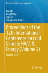 Proceedings of the 12th International Conference on Cold Climate HVAC and Energy (Volume 2) : Cchvac 2025