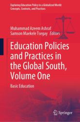 Education Policies and Practices in the Global South, Volume One : Basic Education
