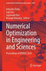 Numerical Optimization in Engineering and Sciences : Proceedings of NOIEAS 2024