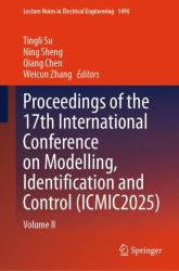 Proceedings of the 17th International Conference on Modelling, Identification and Control (ICMIC2025) : Volume II