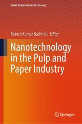 Nanotechnology in the Pulp and Paper Industry