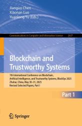 Blockchain and Trustworthy Systems : 7th International Conference on Blockchain, Metaverse and Trustworthy Systems, BlockSys 2025, Zhuhai, China, May 30-31, 2025, Revised Selected Papers, Part I