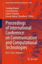 Proceedings of International Conference on Communication and Computational Technologies : ICCCT 2025, Volume 1