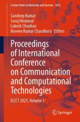 Proceedings of International Conference on Communication and Computational Technologies : ICCCT 2025, Volume 3
