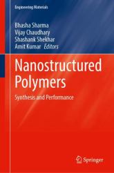 Nanostructured Polymers : Synthesis and Performance