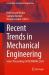 Recent Trends in Mechanical Engineering : Select Proceedings of INCOMAME 2024