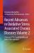 Recent Advances in Oxidative Stress Associated Chronic Diseases Vol 2 : A Review of the Health Benefits and Risks of the Substance