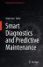Smart Diagnostics and Predictive Maintenance