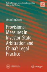 Provisional Measures in Investor-State Arbitration and China's Legal Practice
