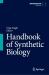 Handbook of Synthetic Biology