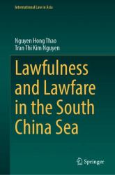 Lawfulness and Lawfare in the South China Sea