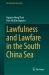 Lawfulness and Lawfare in the South China Sea