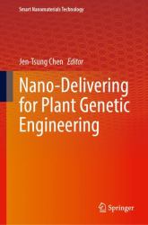 Nano-Delivering for Plant Genetic Engineering
