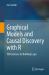 Graphical Models and Causal Discovery with R : 100 Exercises for Building Logic