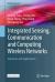Integrated Sensing, Communication and Computing Networks : Advances and Applications