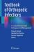 Textbook of Orthopedic Infections : A Comprehensive Guide to Diagnosis and Management