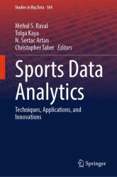 Sports Data Analytics : Techniques, Applications, and Innovations