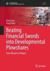 Beating Financial Swords into Developmental Plowshares : From Weapon to Wagon