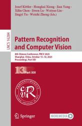 Pattern Recognition and Computer Vision : 8th Chinese Conference, PRCV 2025, Shanghai, China, October 15-18, 2025, Proceedings, Part XIII