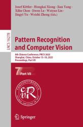 Pattern Recognition and Computer Vision : 8th Chinese Conference, PRCV 2025, Shanghai, China, October 15-18, 2025, Proceedings, Part VII