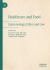 Healthcare and Food : Epistemology, Ethics and Law