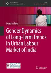 Gender Dynamics of Long-Term Trends in Urban Labour Market of India