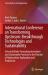 International Conference on Transforming Upstream: Breakthrough Technologies and Sustainability : Selected Works Promoting Innovation and Sustainable Practices in the Domain of Hydrocarbon Exploration and Production