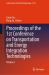 Proceedings of the 1st Conference on Transportation and Energy Integration Technologies : Volume I